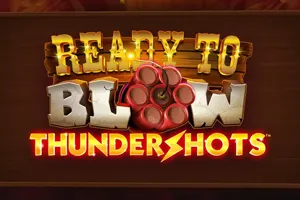 Ready to Blow: Thundershots - GECKO158